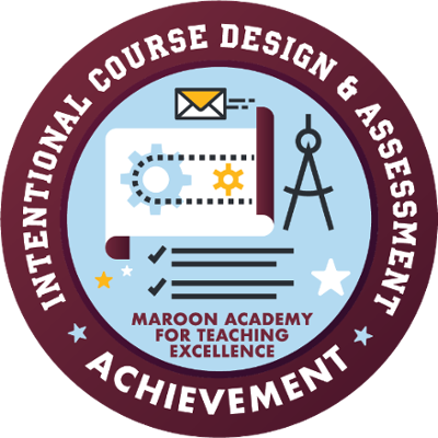 A microcredential badge indicating participation in the Maroon Academy for Teaching Excellence's Intentional Course Design and Assessment program